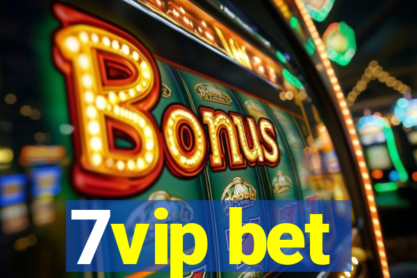 7vip bet